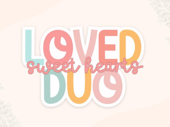 Loved Duo Font for Creative Projects