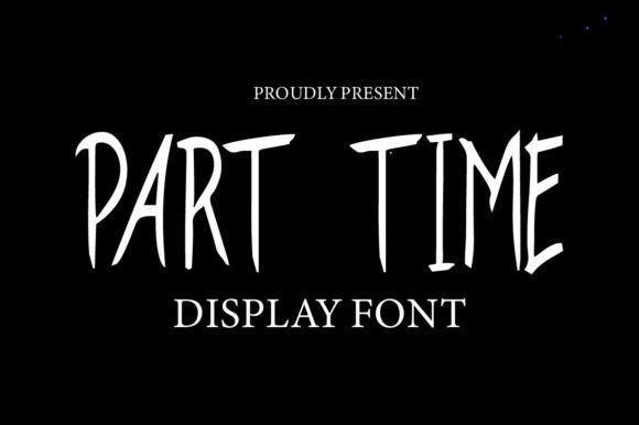 Part Time Font for Creative Design